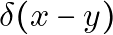 \delta(x-y)