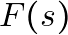 F(s)