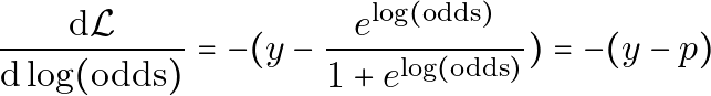 \begin{equation*} \dv{\mathcal{L}}{\log(\text{odds})} = - (y - \frac{e^{\log(\text{odds})}}{1 + e^{\log(\text{odds})}}) = -{(y-p)} \\ \end{equation*}