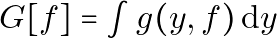 G[f]=\int g(y, f) \, \mathrm{d}y