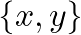 \{x, y\}