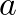 a
